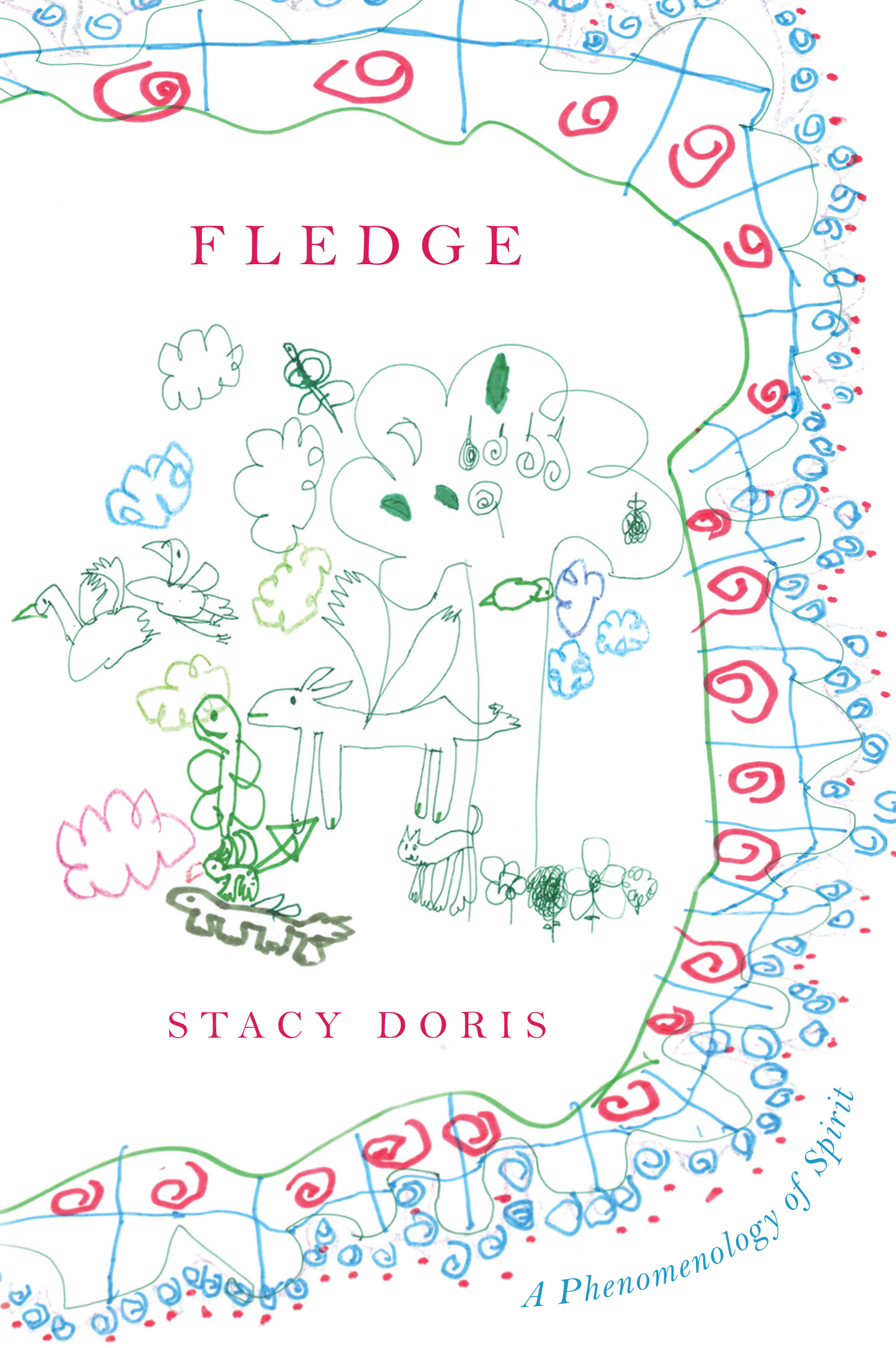 Fledge: A Phenomenology of Spirit
