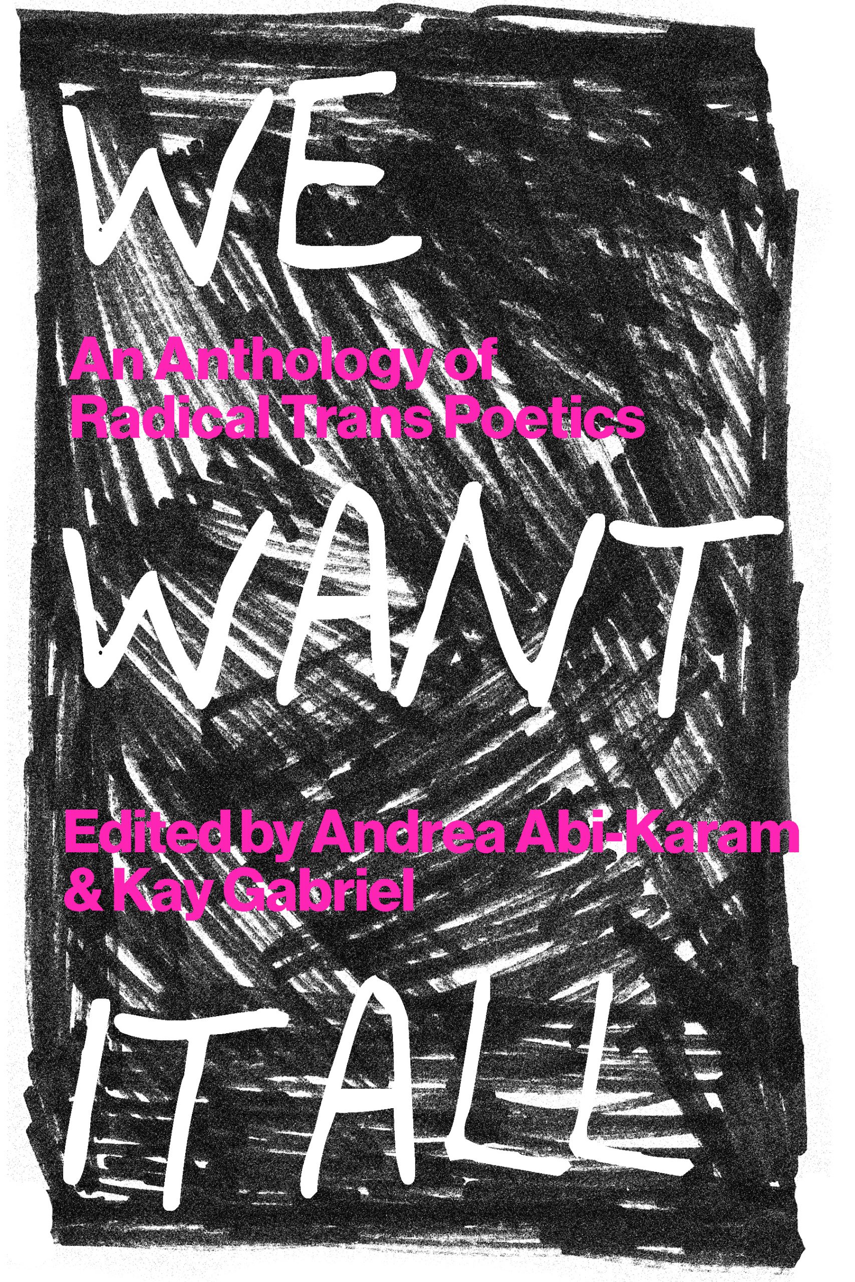 We Want It All