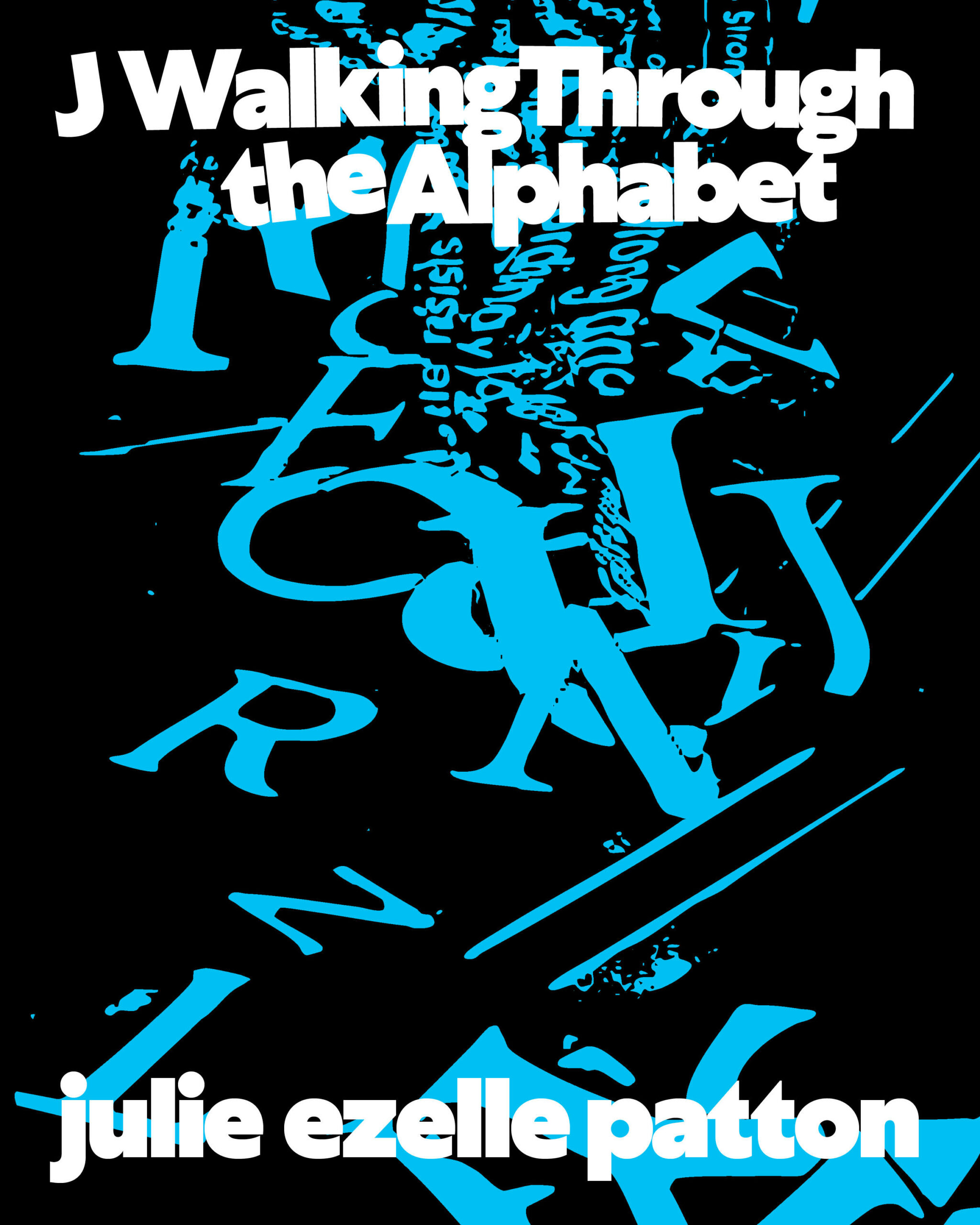 J Walking Through the Alphabet – Nightboat Books