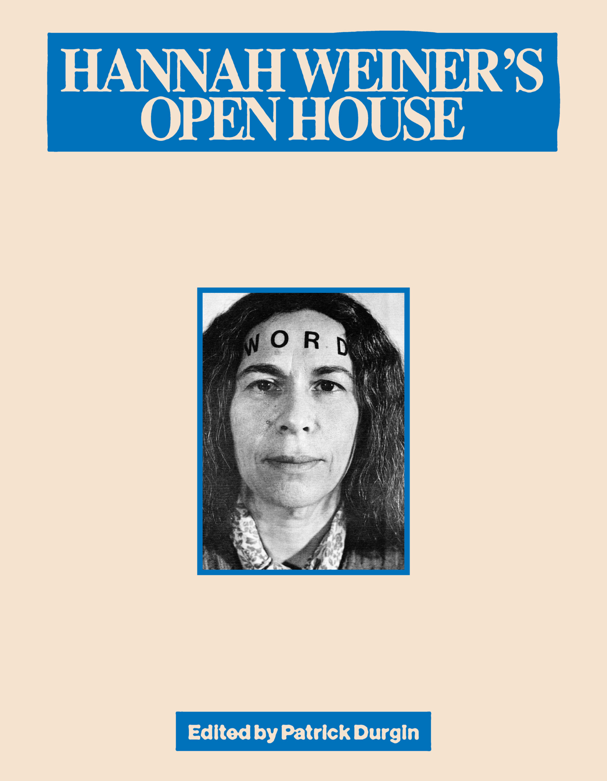 Hannah Weiner’s Open House