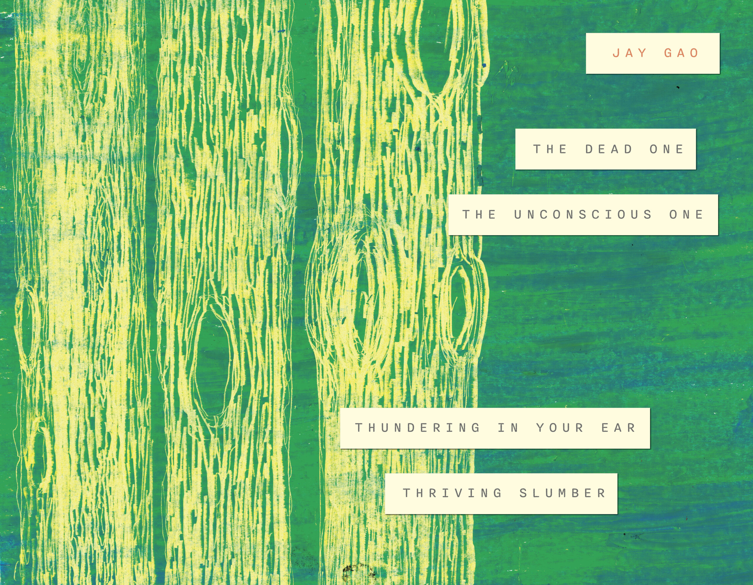 The Dead One, The Unconscious One, Thundering in Your Ear, Thriving Slumber