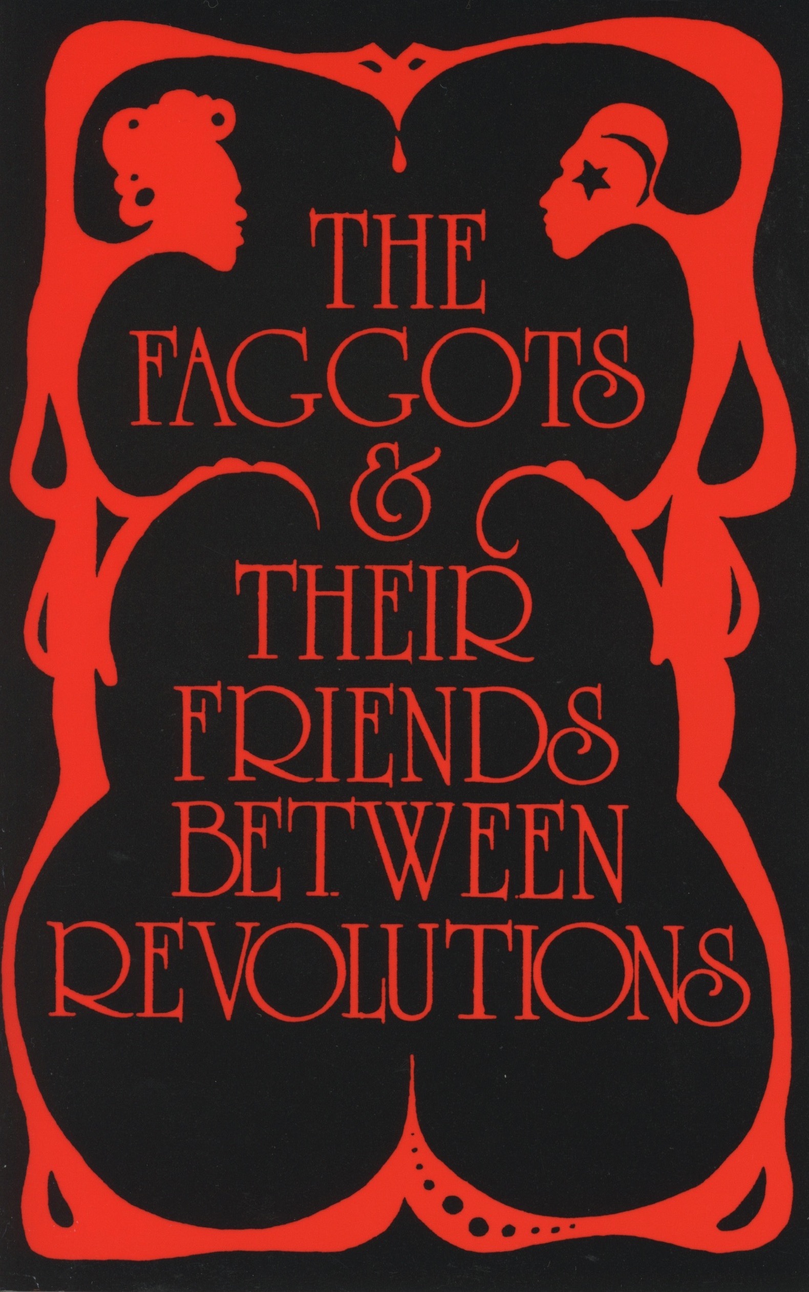 The Faggots & Their Friends Between Revolutions (Calamus Books, Third Printing, 1988)